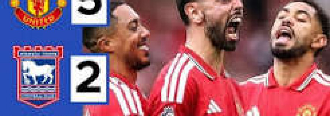 Manchester United 5-2 Ipswich Town